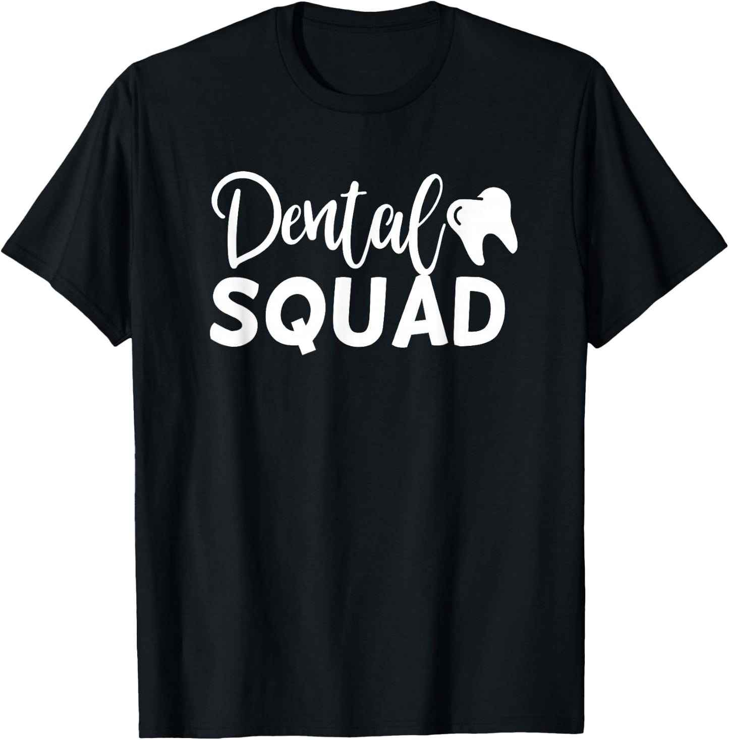 Dental Squad Cute Dentist Office and Hygienist Staff T-Shirt - T-Shirt | Black