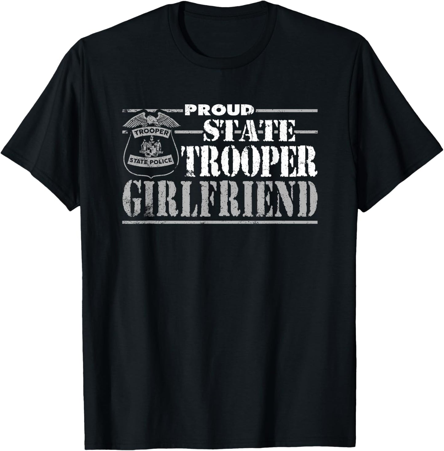 Girlfriend Of State Trooper Gifts T-Shirt - T-Shirt | Black