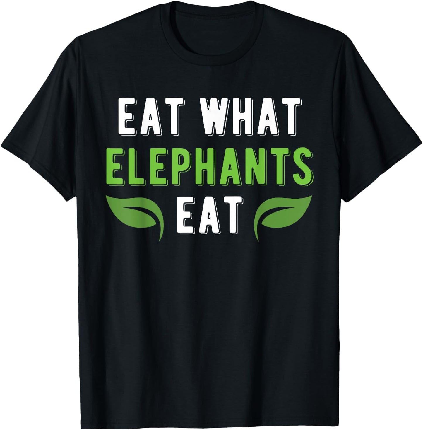 Vegan Power Workout Gift Illustration Eat What Elephants Eat T-Shirt - T-Shirt | Black