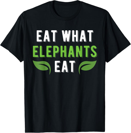 Vegan Power Workout Gift Illustration Eat What Elephants Eat T-Shirt - T-Shirt | Black