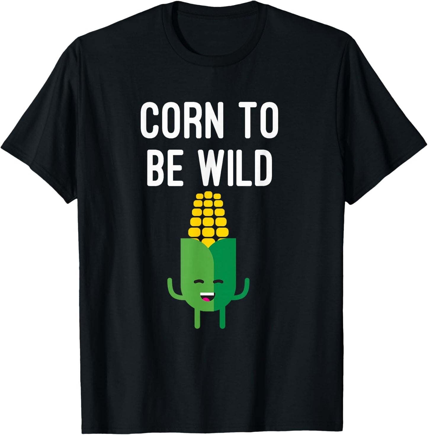 Corn To Be Wild T-Shirt - T-Shirt | Black
