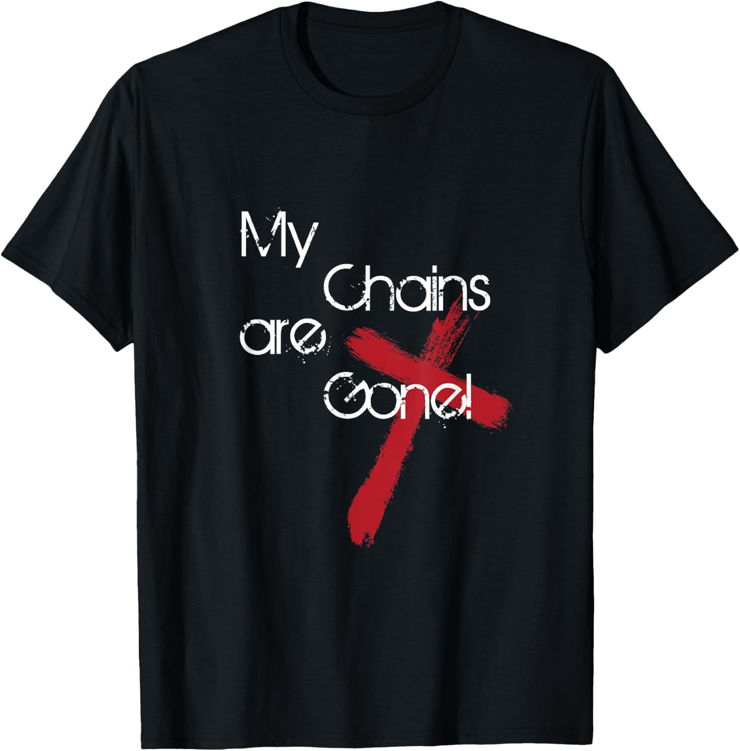 My Chains Are Gone Cross T-Shirt - T-Shirt | Black