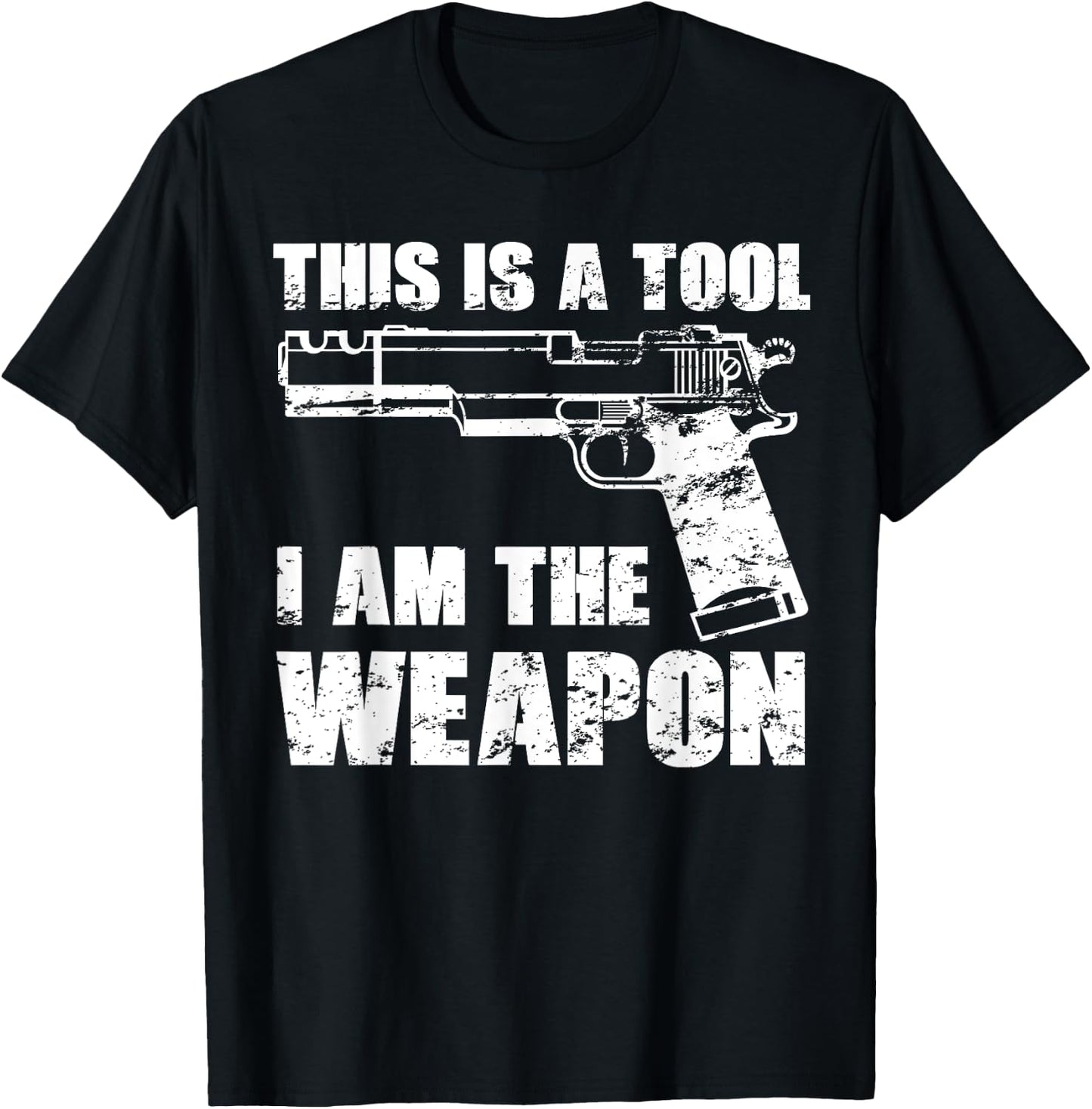 This Is A Tool I Am The Weapon Pistol Gun Possession Veteran T-Shirt - T-Shirt | Black