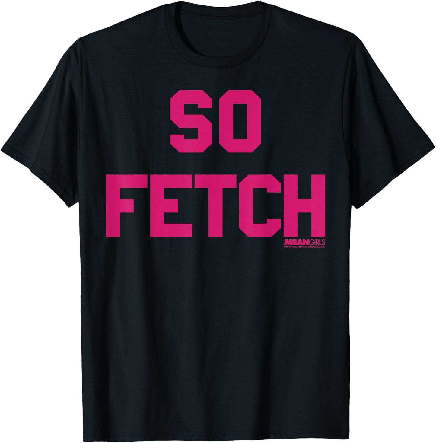 Mean Girls Bold Pink Text So Fetch Small T-Shirt - T-Shirt | Black