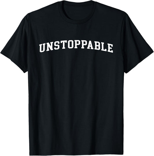Unstoppable T-Shirt - T-Shirt | Black