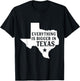 Everything Is Bigger In Texas Funny Texan T-Shirt - T-Shirt | Black