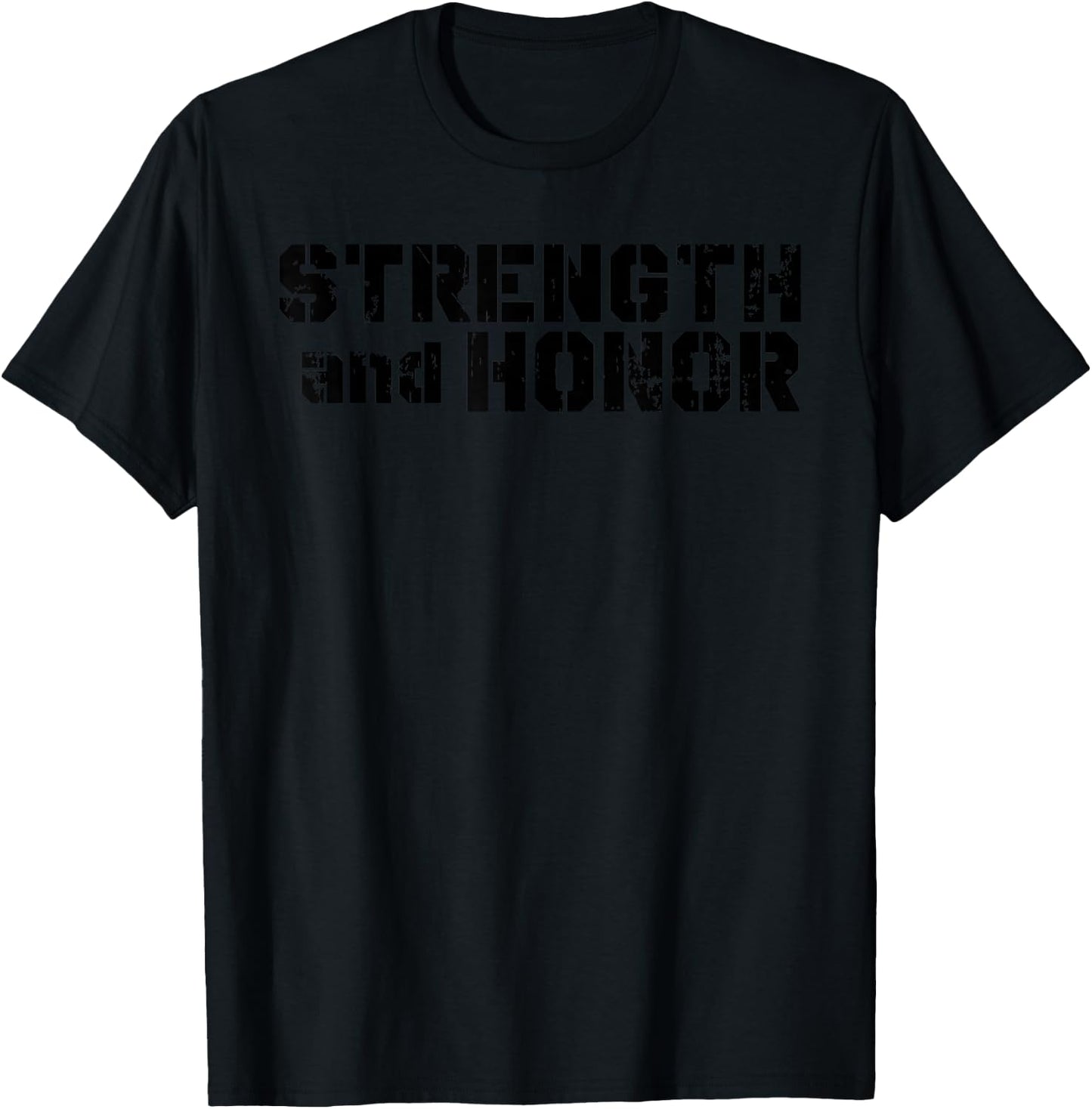 Cool Strength And Honor Fitness Design For Competitors T-Shirt - T-Shirt | Black