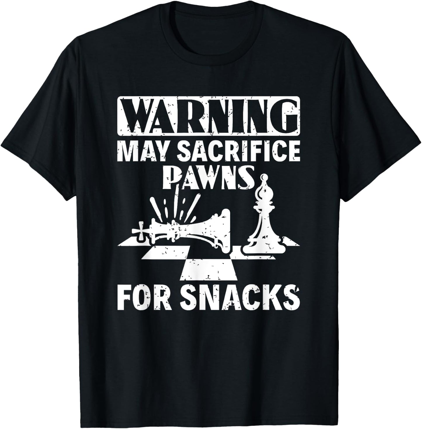 May Sacrifice Pawns For Snacks Board Game Chess Player T-Shirt - T-Shirt | Black