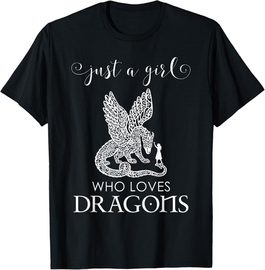 Dragon Gift Girls - Just a Girl Who Loves Dragons T-Shirt - T-Shirt | Black
