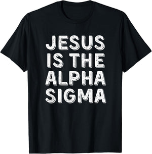 Jesus is the Alpha Sigma - Funny Gen Alpha Slang Christian T-Shirt - T-Shirt | Black
