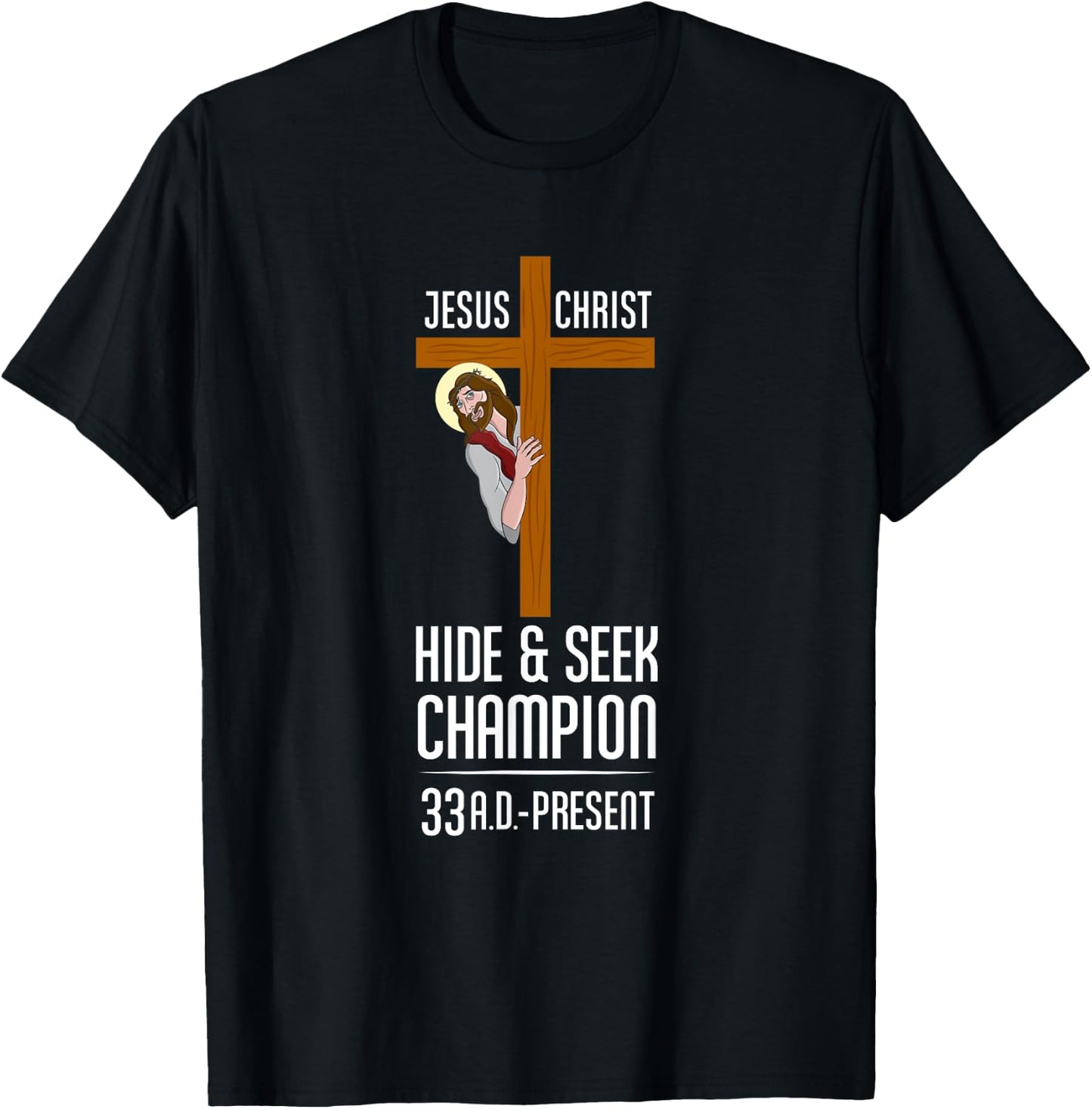 Funny Jesus Christ Hide & Seek Champion Atheism T-Shirt - T-Shirt | Black