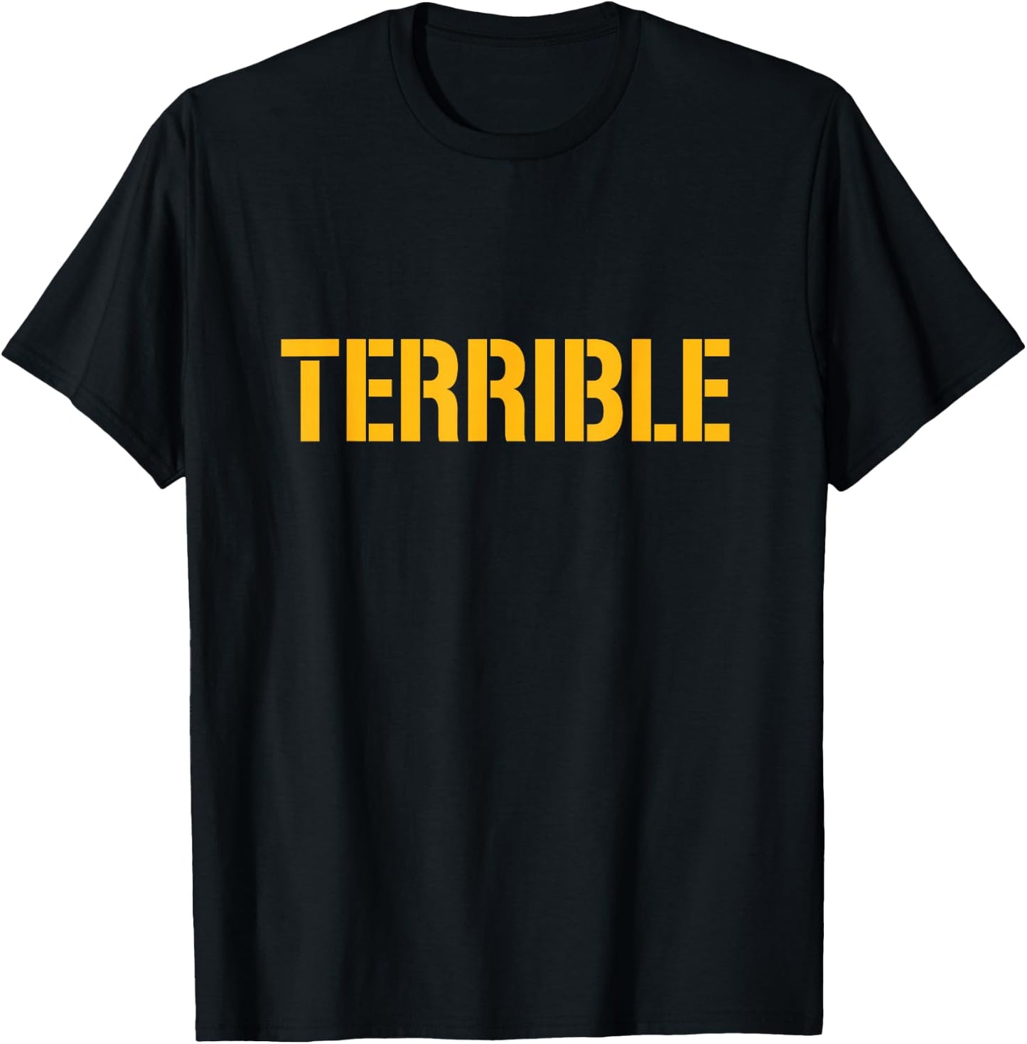 Terrible Pittsburgh Shirt T-Shirt - T-Shirt | Black
