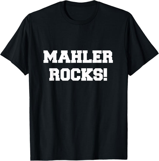 Mahler Rocks! Classical Music T-Shirt - T-Shirt | Black