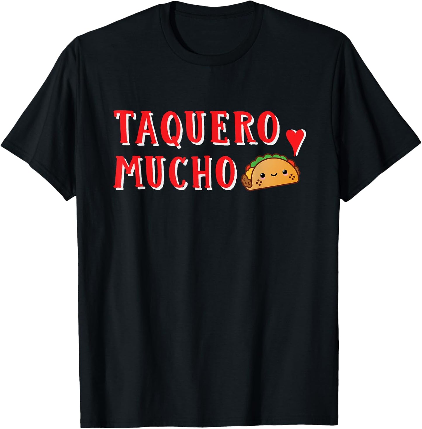 Taquero Mucho Funny Tacos Are My Valentine I Love Tacos T-Shirt - T-Shirt | Black
