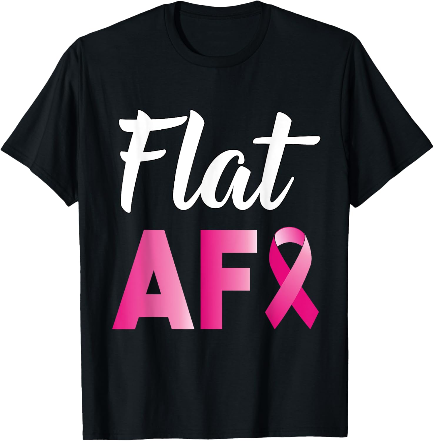 Breast Cancer Mastectomy Flat AF Survivor T-Shirt - T-Shirt | Black