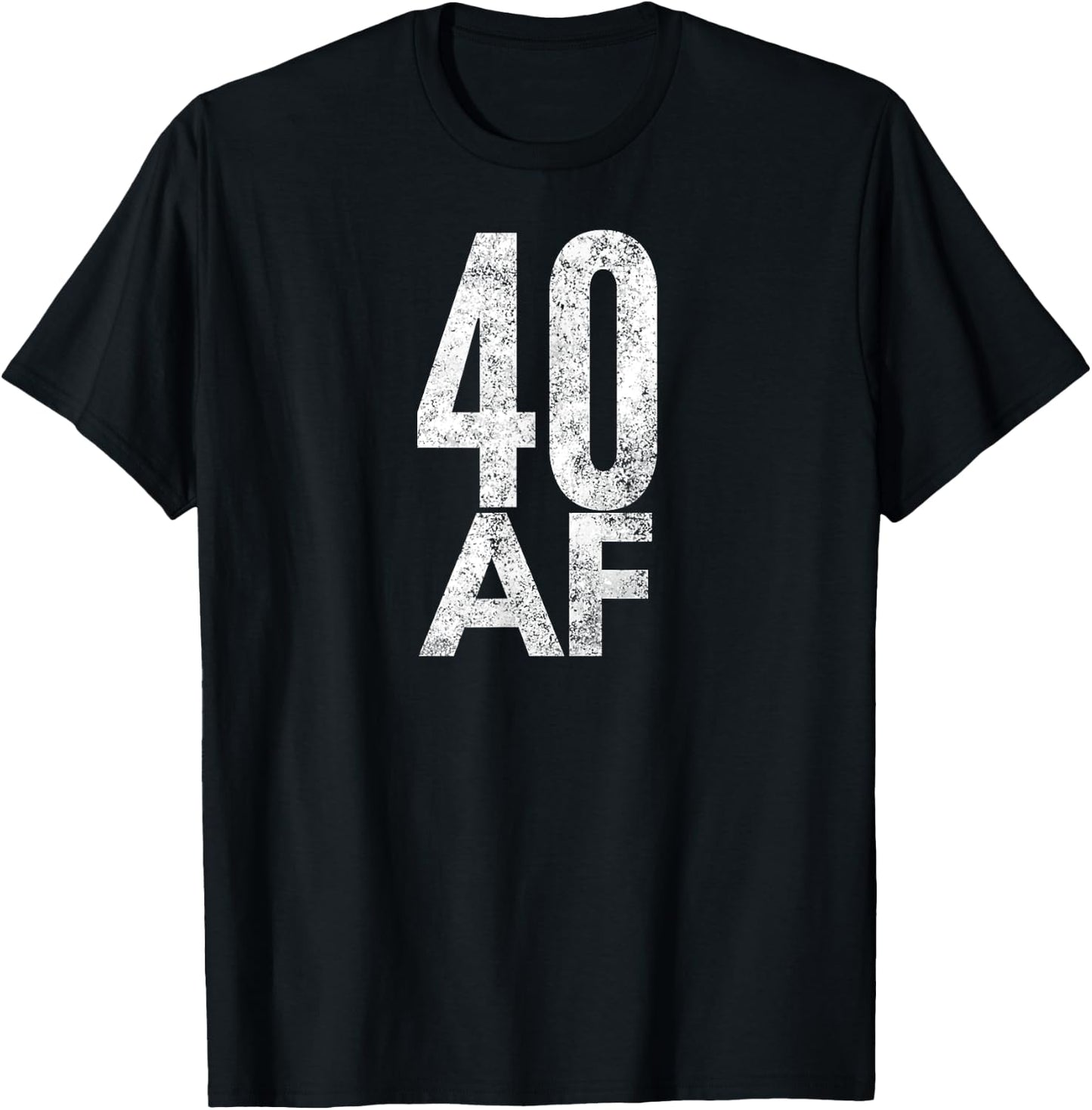 40 AF Funny 40th Birthday Gift 40 Year Old Idea 1978 T-Shirt - T-Shirt | Black