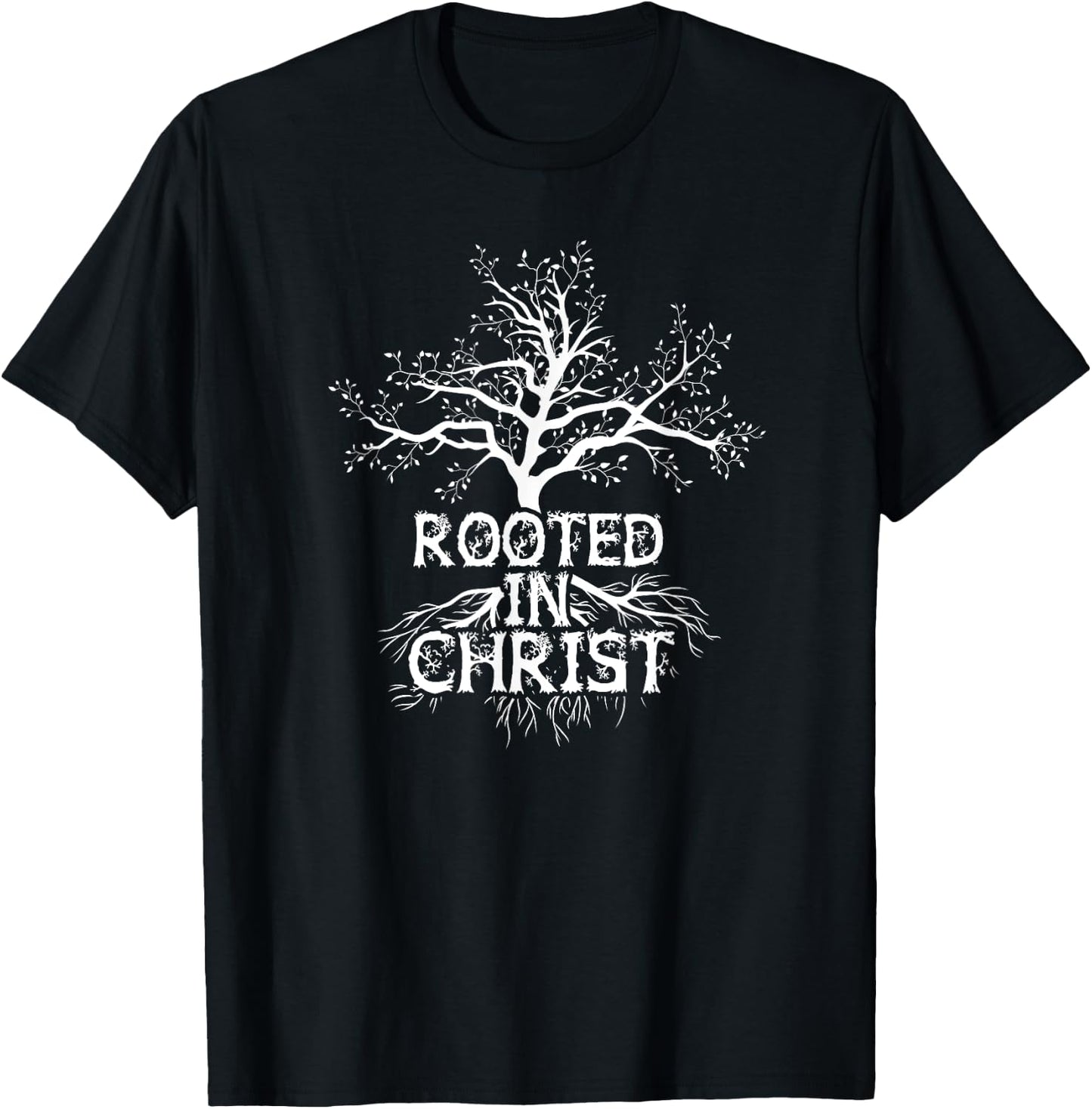 Rooted in Christ Christian Faith and Love in God T-Shirt - T-Shirt | Black