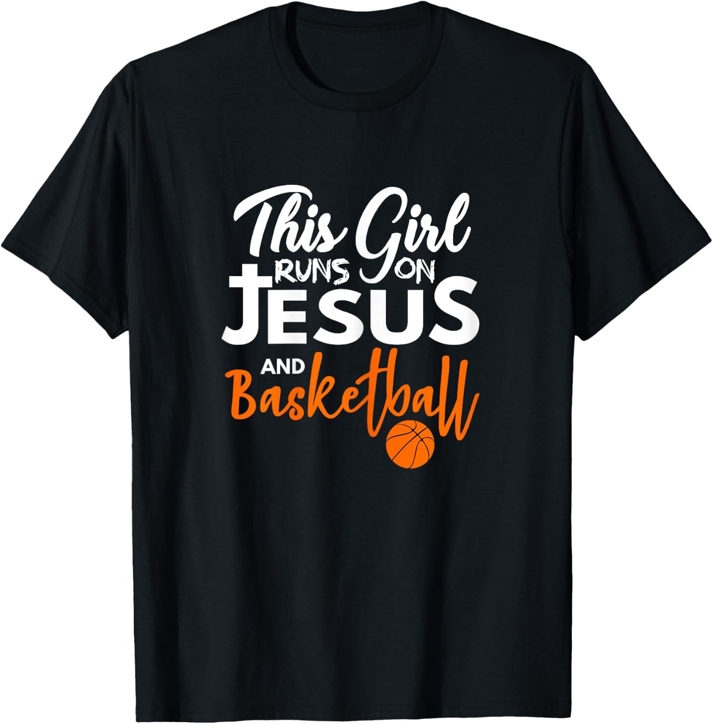 This Girl Runs On Jesus And Basketball T-Shirt - T-Shirt | Black