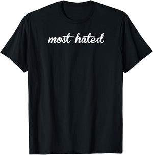 Most hated shirt T-Shirt - T-Shirt | Black