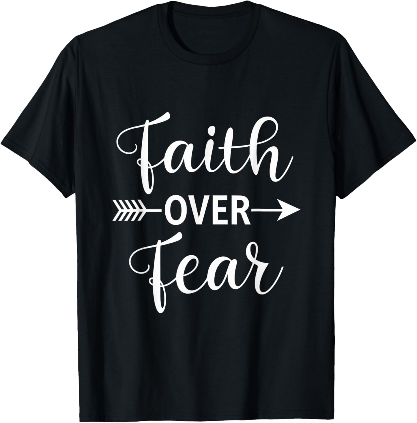Faith Over Fear Inspirational Christian Motivational T-Shirt - T-Shirt | Black