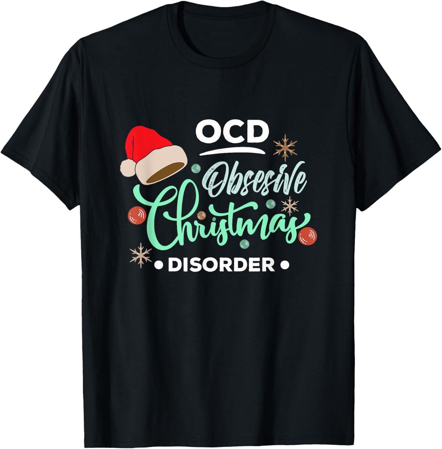 my Cool Christmas - OCD Obsessive Christmas Disorder T-Shirt - T-Shirt | Black