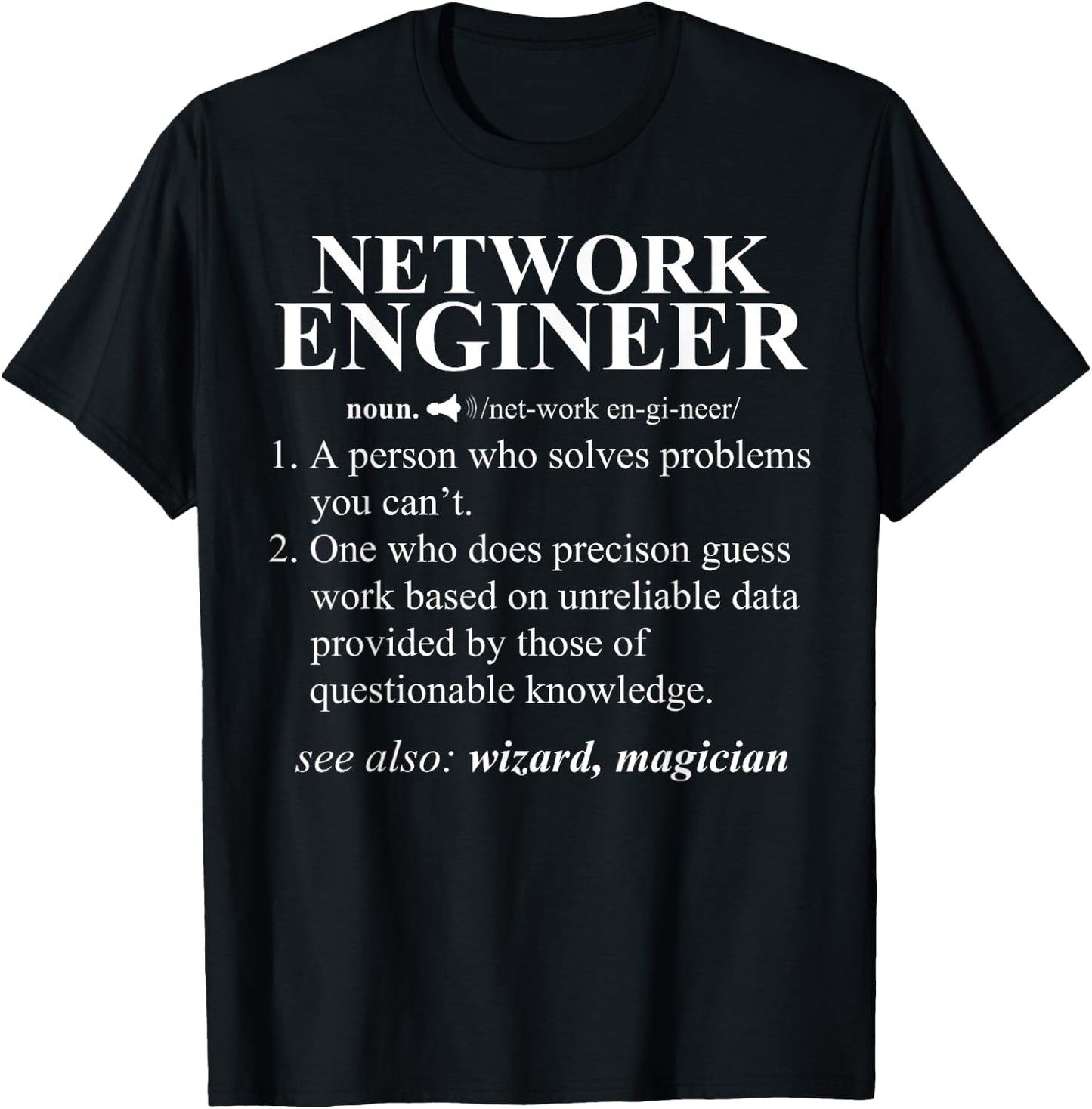 Network Engineer Funny Dictionary Noun Definition T-Shirt - T-Shirt | Black