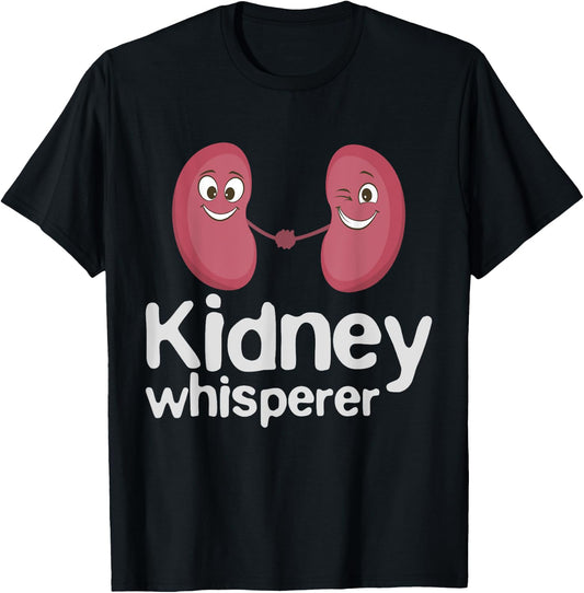 Dialysis Technician Nurse - Kidney Whisperer T-Shirt - T-Shirt | Black