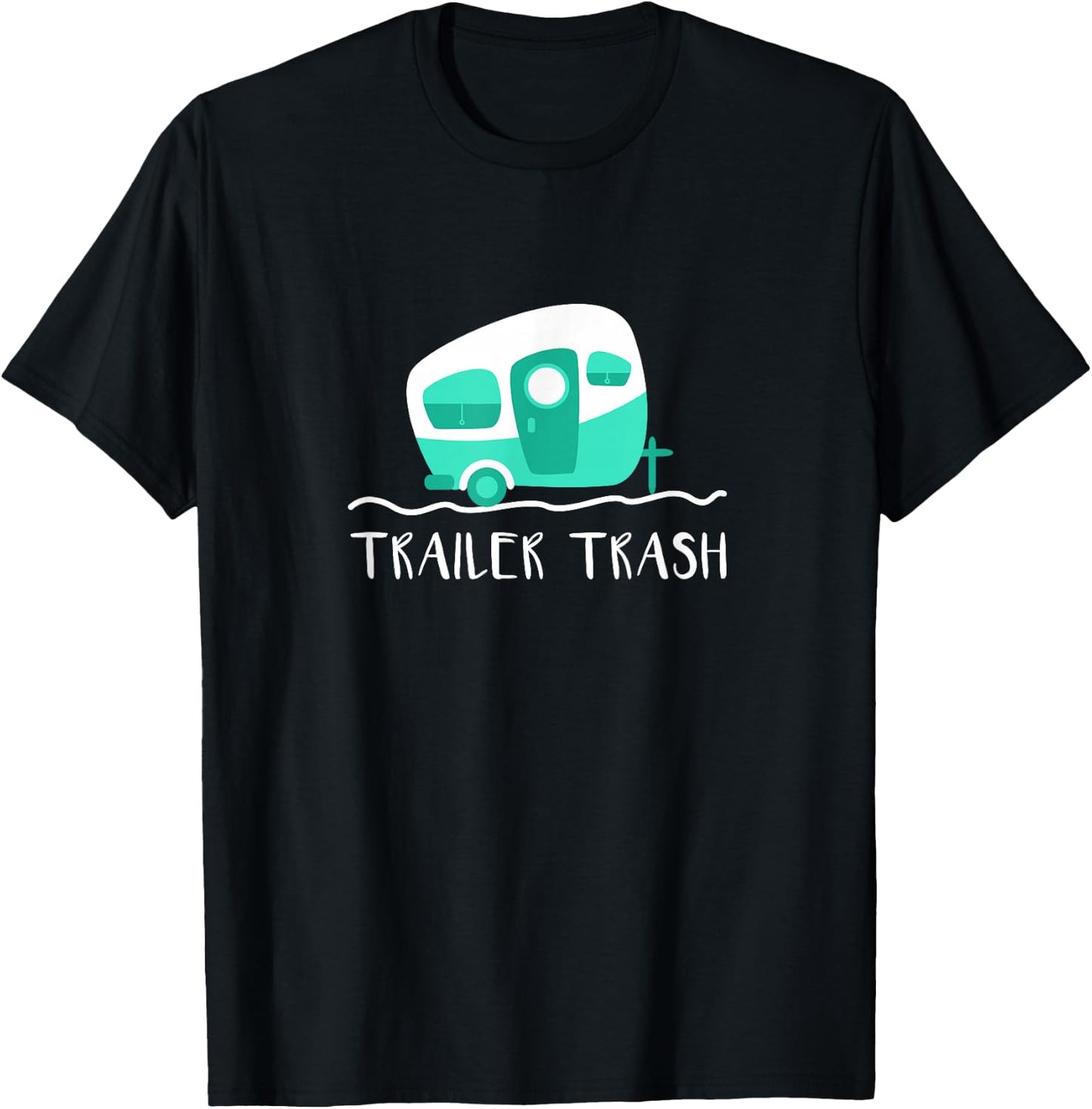 Cute Camper Shirt, Trailer Trash Camping Gift T-Shirt - T-Shirt | Black