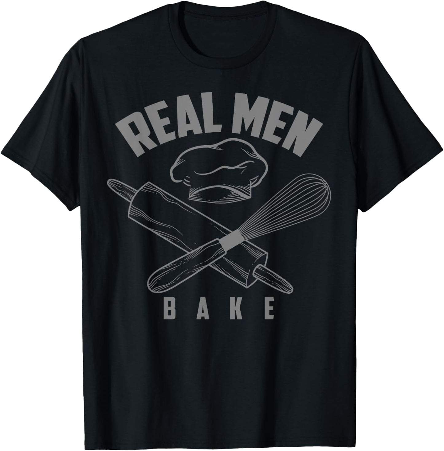 Cool Real Men Bake For Boys Or Boyfriends Who Bake T-Shirt - T-Shirt | Black