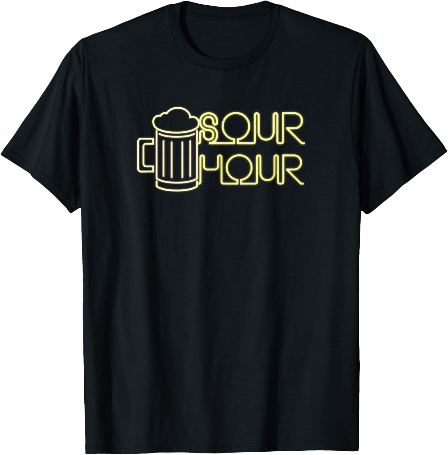 Sour Hour - the Anti Happy Hour Funny Brew T Shirt T-Shirt - T-Shirt | Black