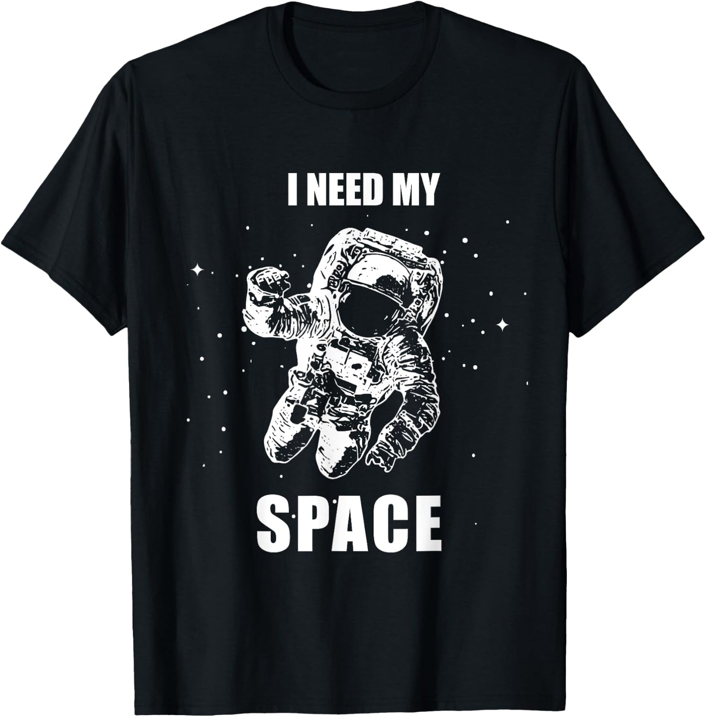 I Need My Space Astronaut Shirt - Vintage Space T-Shirt - T-Shirt | Black