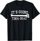 "It's Going Tibia Okay" Shirt T-Shirt - T-Shirt | Black