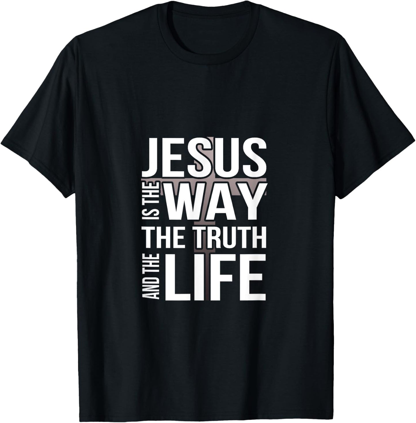 Jesus is the way the truth and the life T-Shirt - T-Shirt | Black