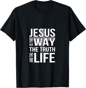 Jesus is the way the truth and the life T-Shirt - T-Shirt | Black