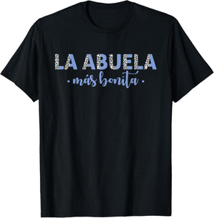 Spanish Grandma Mexican La Abuela Más Bonita T-Shirt - T-Shirt | Black