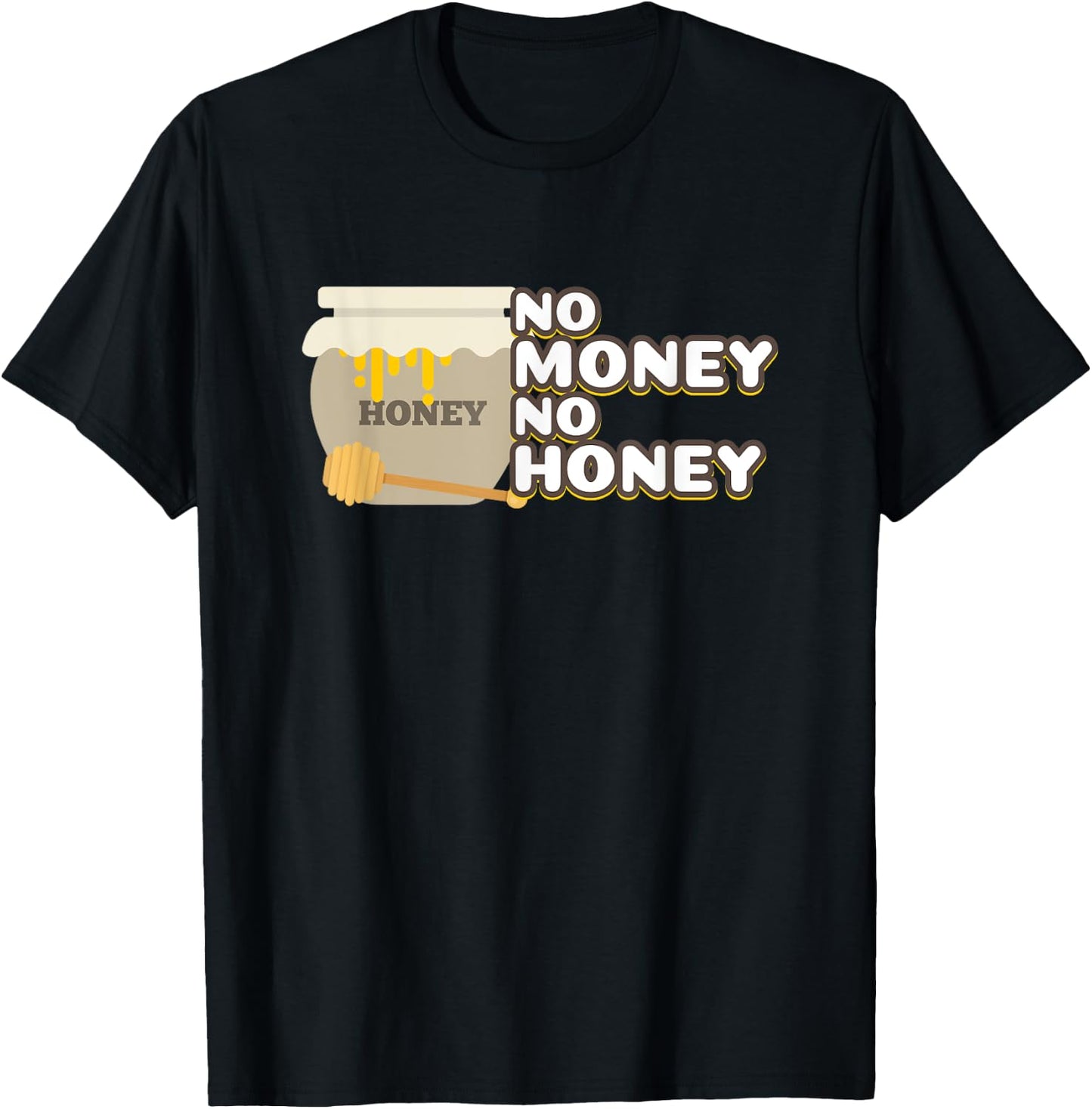 No Honey No Money Funny Beekeeper Bees Gift T-Shirt - T-Shirt | Black