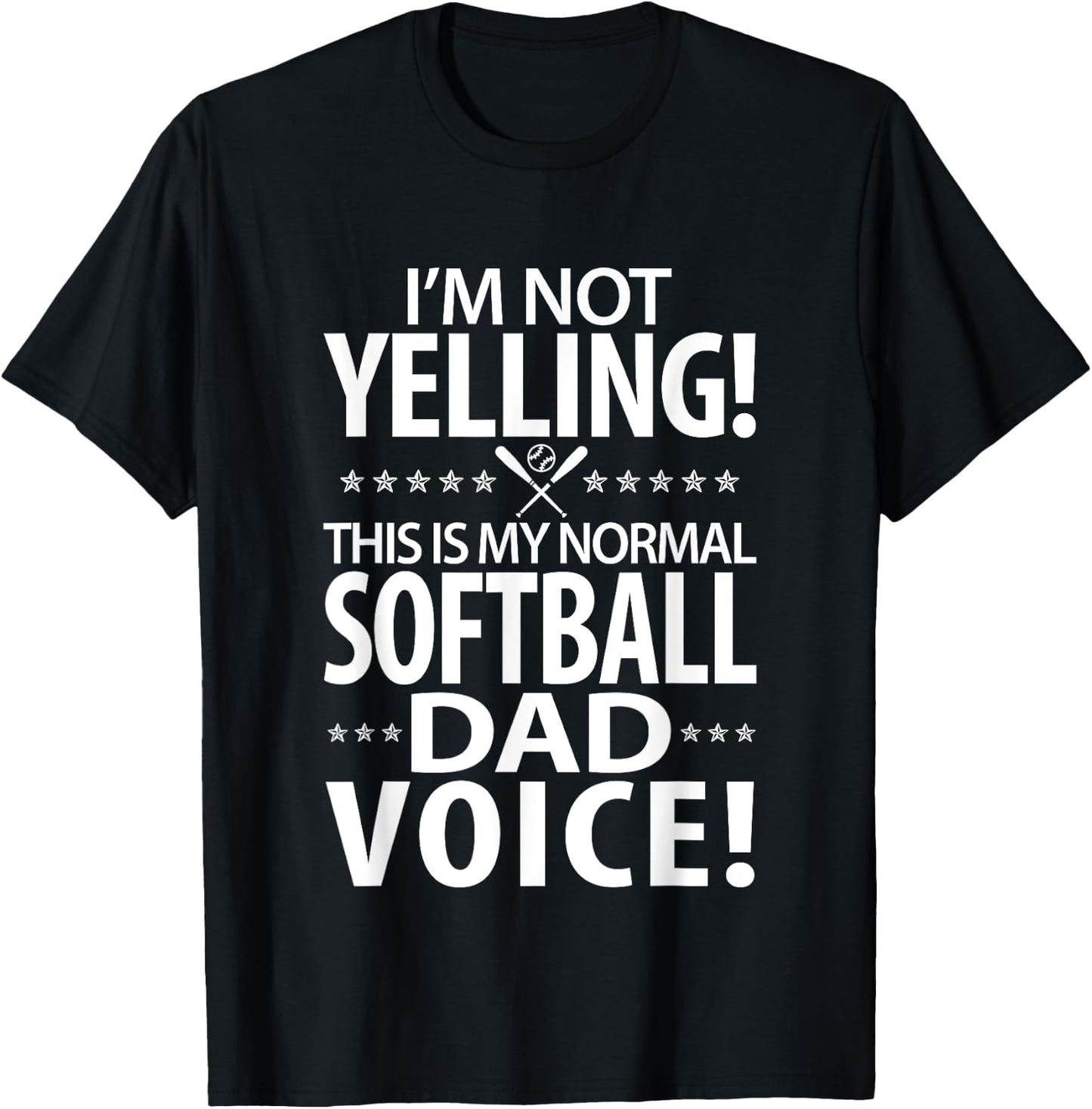 Softball Dad - Funny Daddy Birthday or Father's Day Gift T-Shirt - T-Shirt | Black