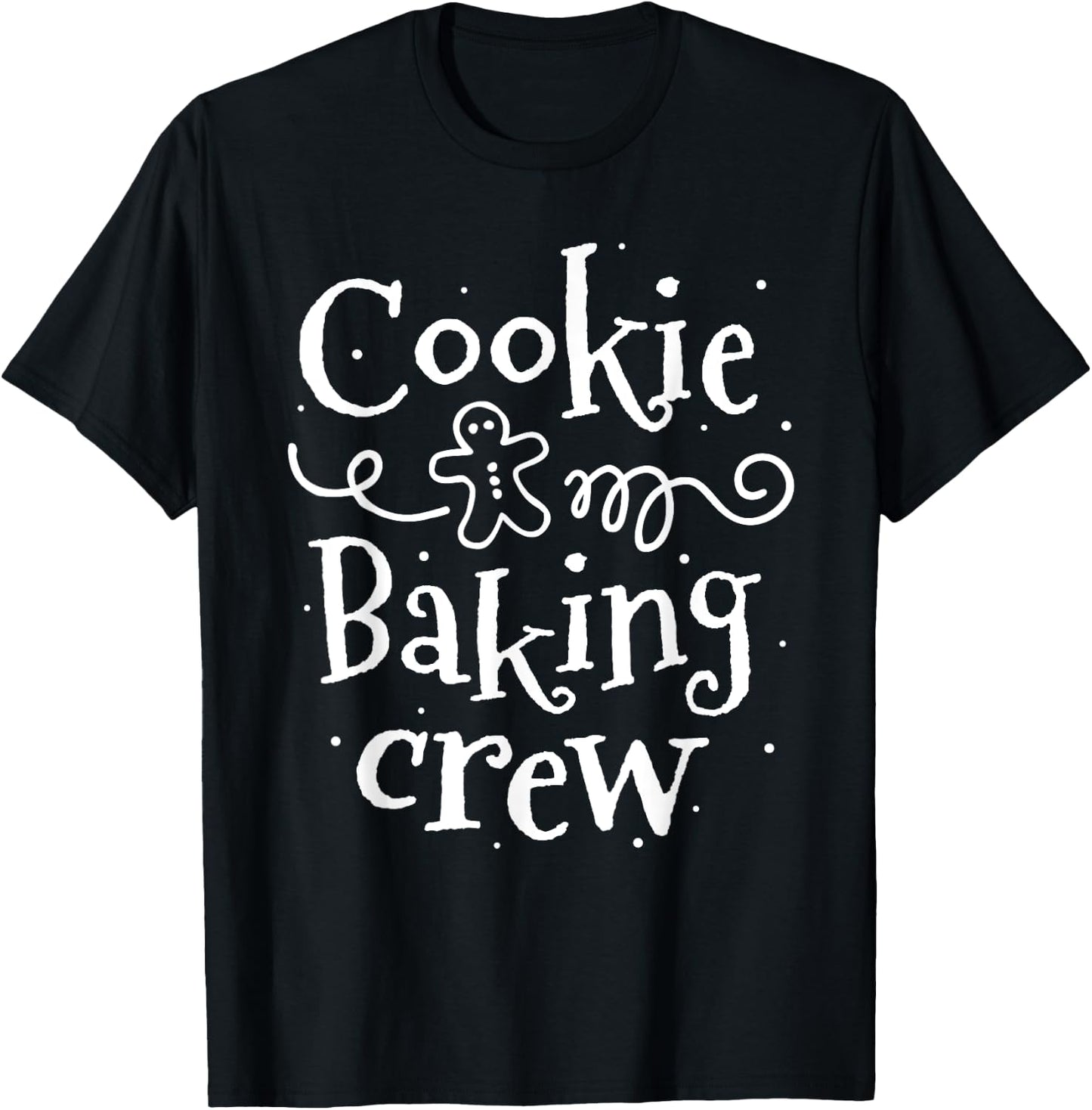Cookie Baking Crew Baker Bake Kids Women Christmas Baking T-Shirt - T-Shirt | Black