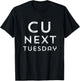 C U Next Tuesday Funny Novelty Adult Humor T-Shirt - T-Shirt | Black