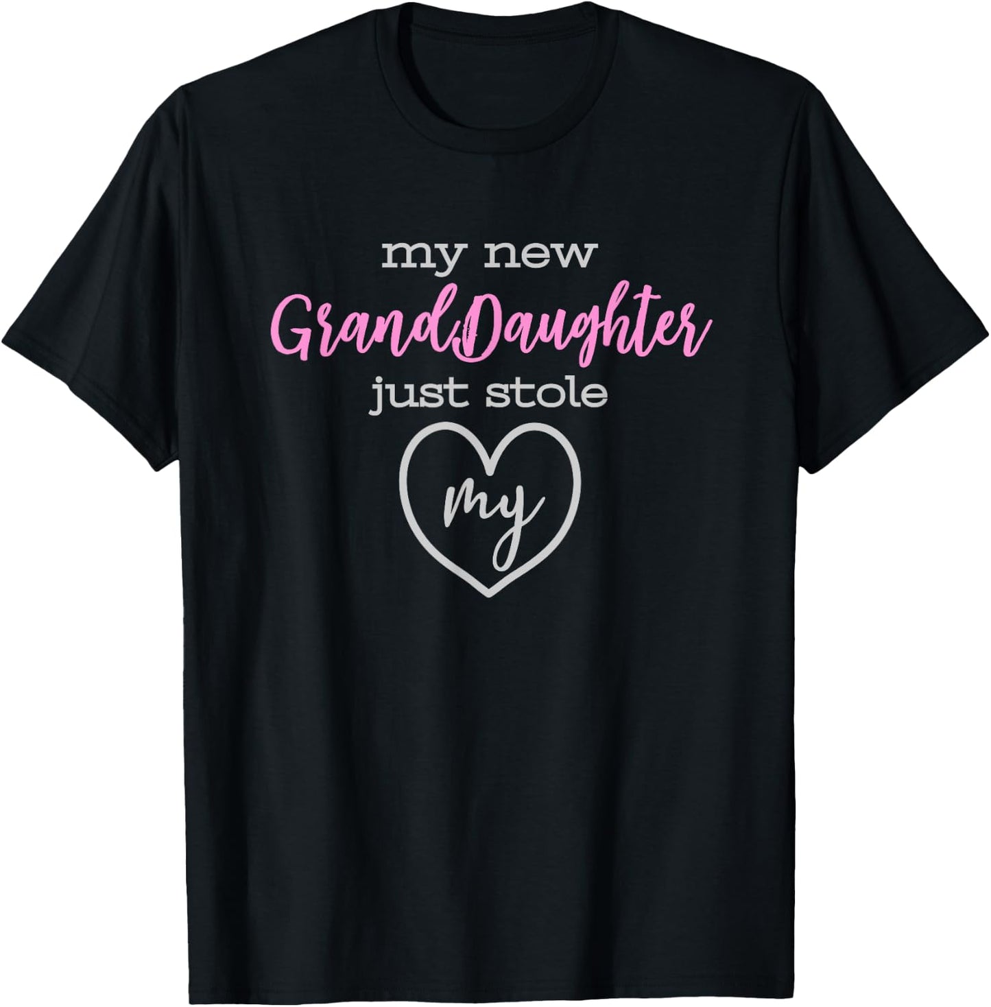 My New GrandDaughter Just Stole My Heart T-Shirt - T-Shirt | Black