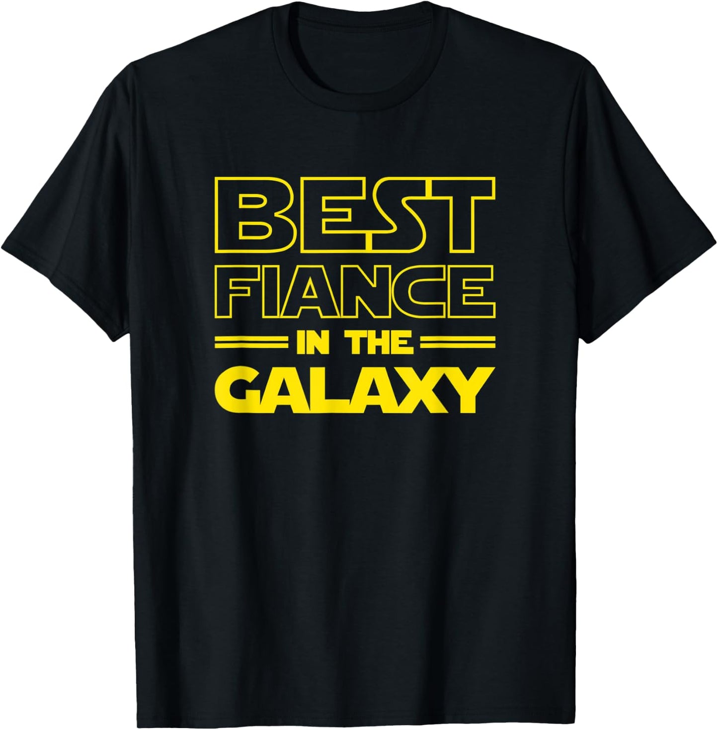 Fiance Gifts "Best Fiance in the Galaxy" Men Shirts T-Shirt - T-Shirt | Black