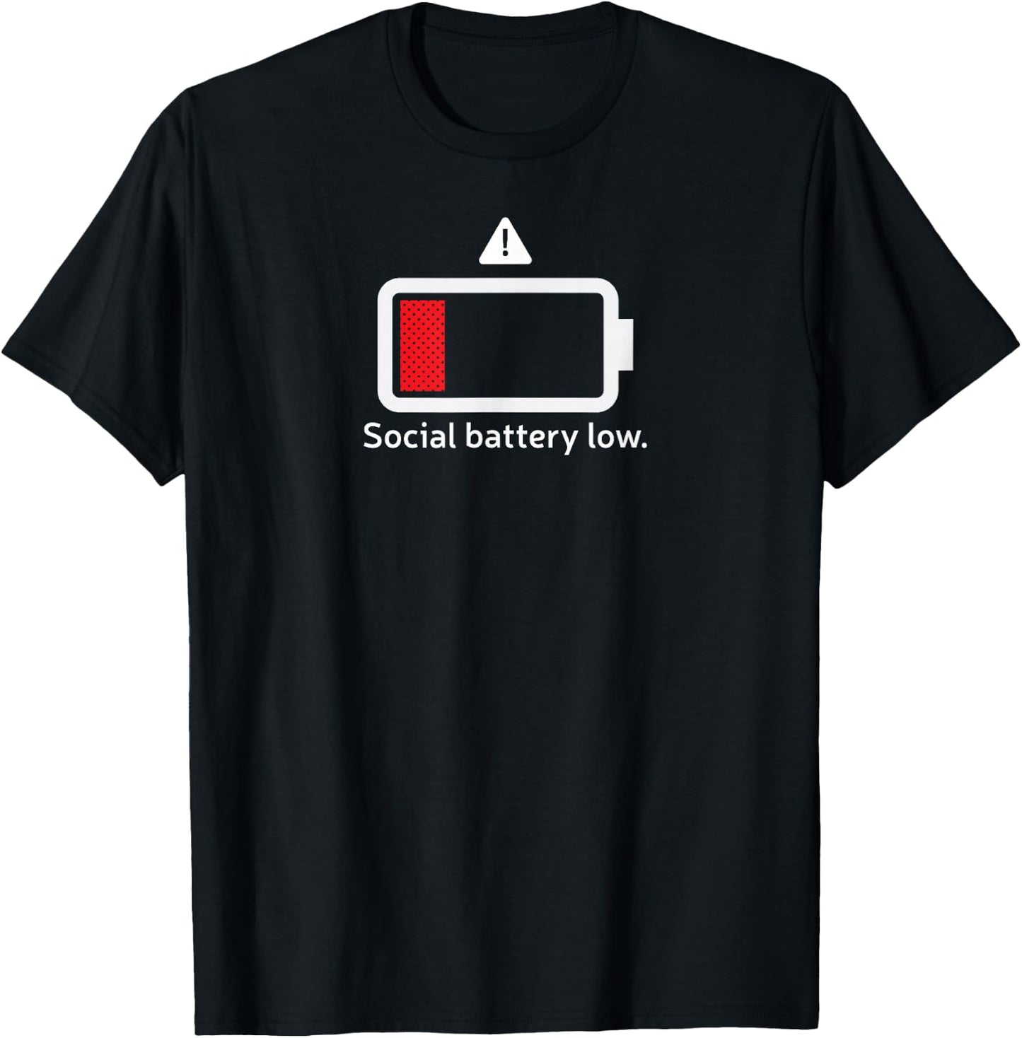 Social battery low funny anti-social introvert T-Shirt - T-Shirt | Black