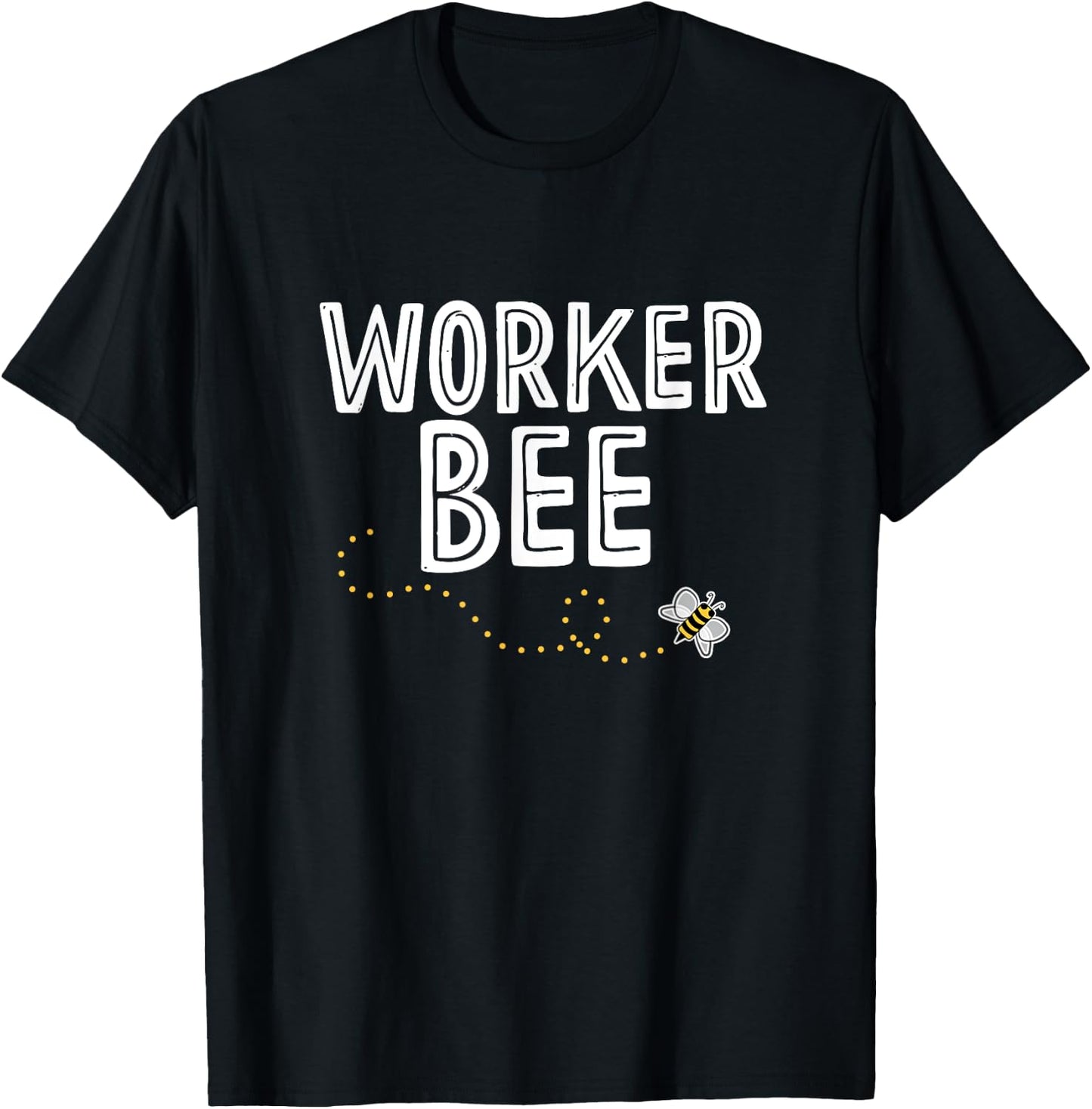 Worker Bee Shirt T-Shirt - T-Shirt | Black