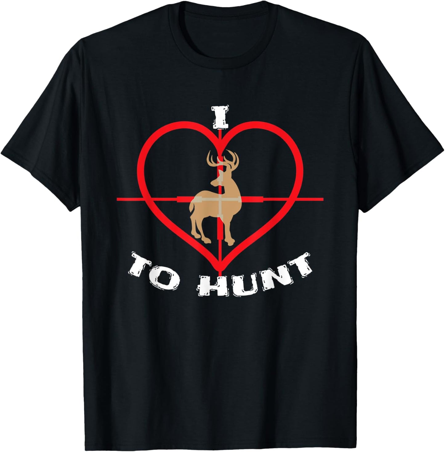 I Love Deer Hunting Buckwear Bow Hunter Gift Shirt T-Shirt - T-Shirt | Black