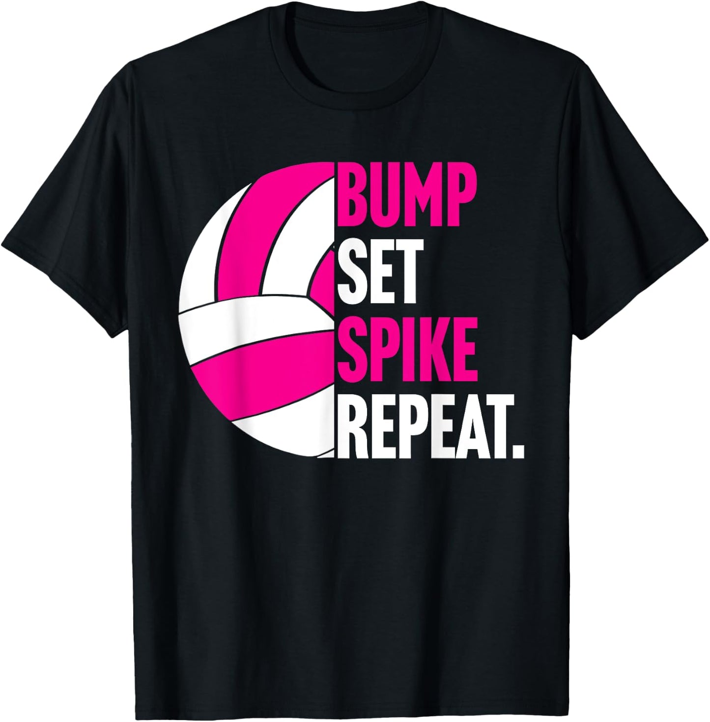 Bump Set Spike Repeat shirt gift volleyball player coach T-Shirt - T-Shirt | Black