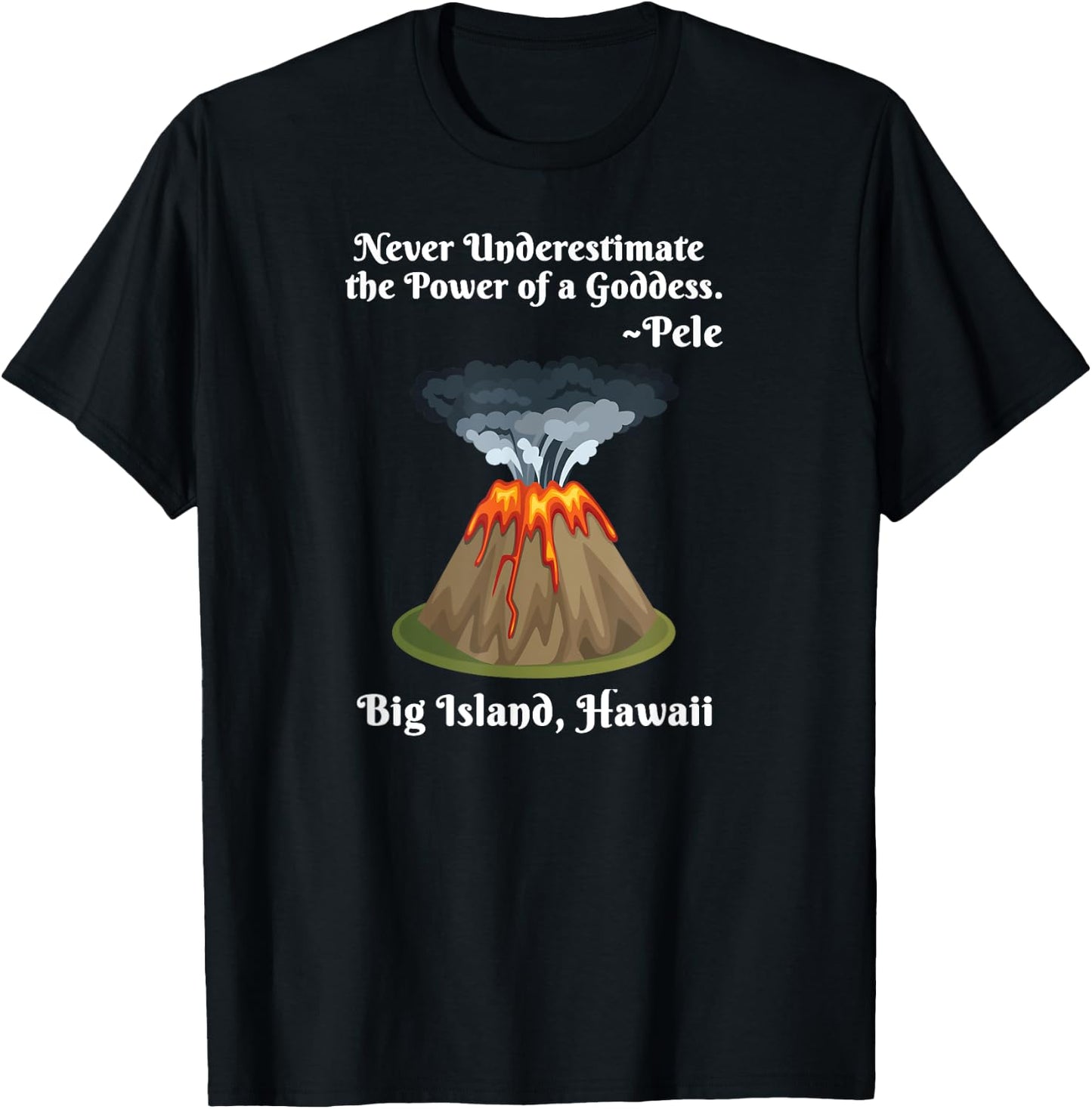 Big Island Hawaii Volcano Pele Goddess Hawaiian Shirt T-Shirt - T-Shirt | Black
