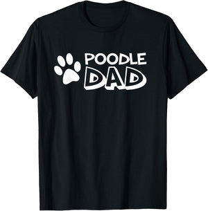 Poodle Dad T-Shirt - T-Shirt | Black