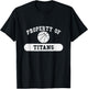 Property of Titans Basketball T-Shirt - T-Shirt | Black