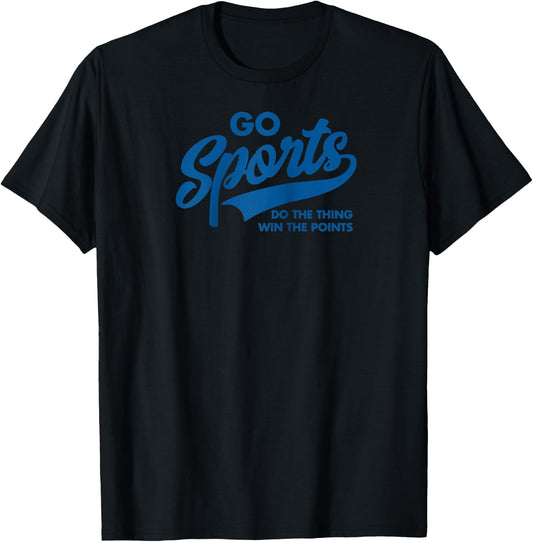 Go Sports Do The Thing Win The Points Funny Blue Text Raglan Baseball T-Shirt - T-Shirt | Black