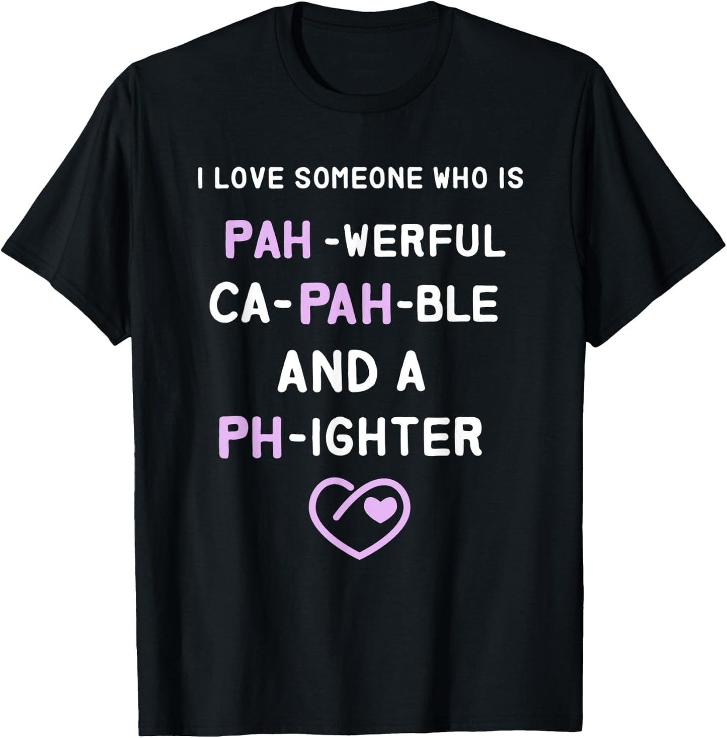 Love someone PAH-werful, Ca-PAH-ble and a PH-ighter T-Shirt - T-Shirt | Black